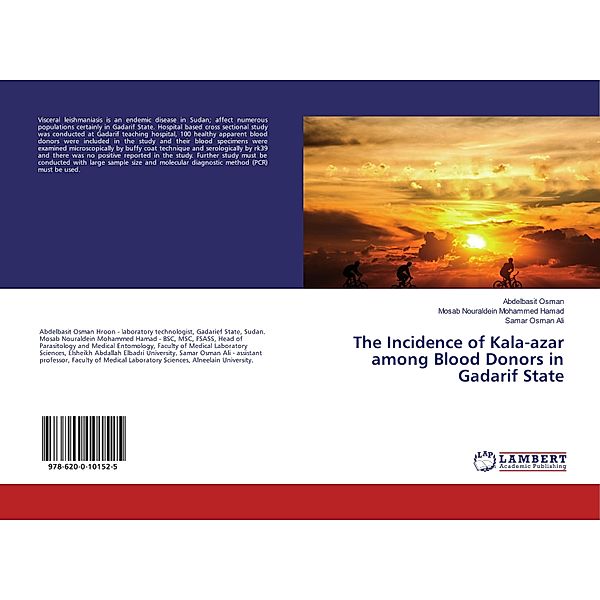 The Incidence of Kala-azar among Blood Donors in Gadarif State, Abdelbasit Osman, Mosab Nouraldein Mohammed Hamad, Samar Osman Ali