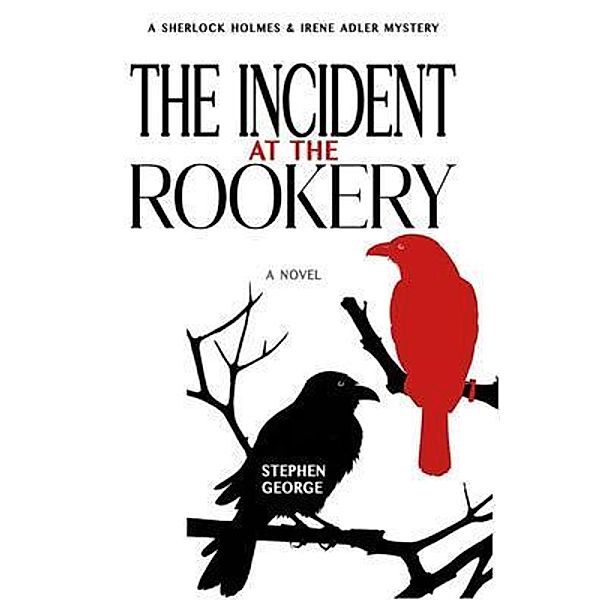 The Incident at the Rookery, Stephen George