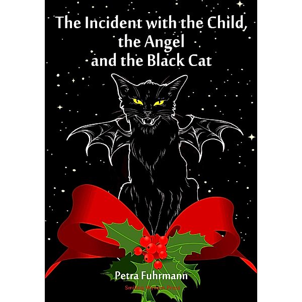 The Incident with the Child, the Angel and the Black Cat, Petra Fuhrmann