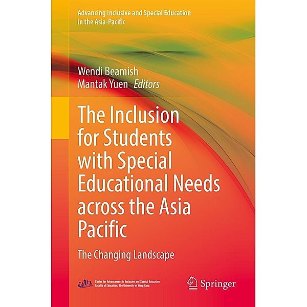 The Inclusion for Students with Special Educational Needs across the Asia Pacific / Advancing Inclusive and Special Education in the Asia-Pacific