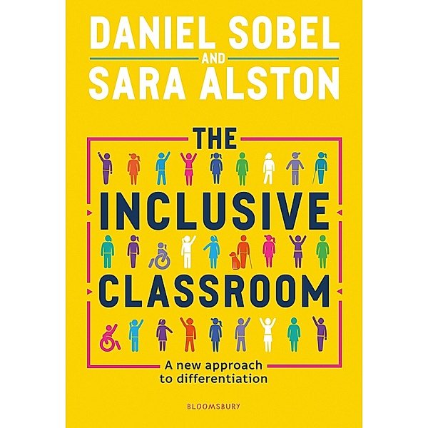 The Inclusive Classroom / Bloomsbury Education, Daniel Sobel, Sara Alston