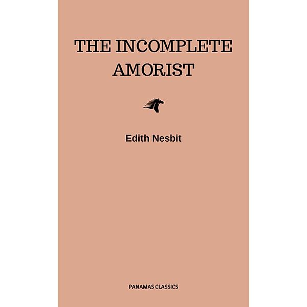 The Incomplete Amorist, Edith Nesbit