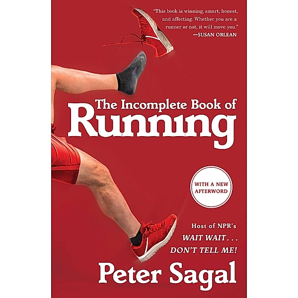 The Incomplete Book of Running, Peter Sagal