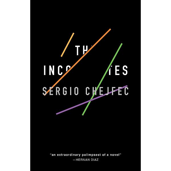 The Incompletes, Sergio Chejfec