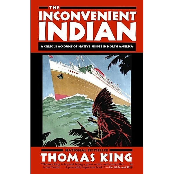 The Inconvenient Indian, Thomas King