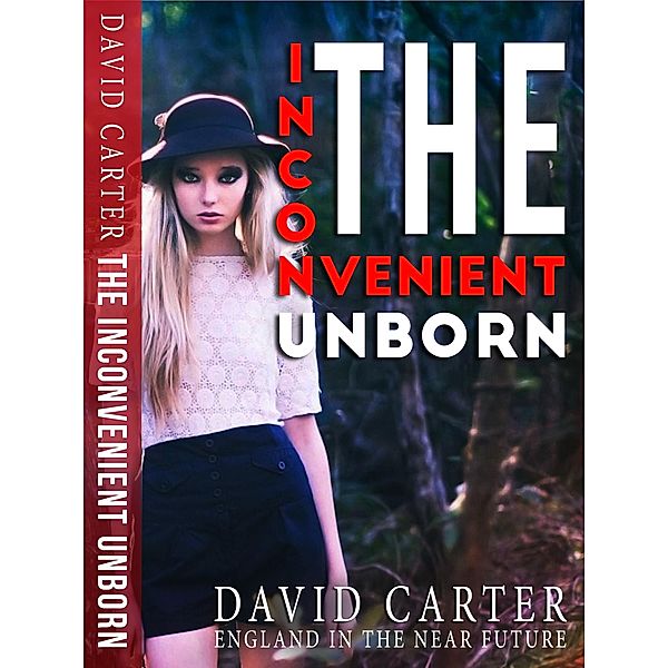 The Inconvenient Unborn, David Carter