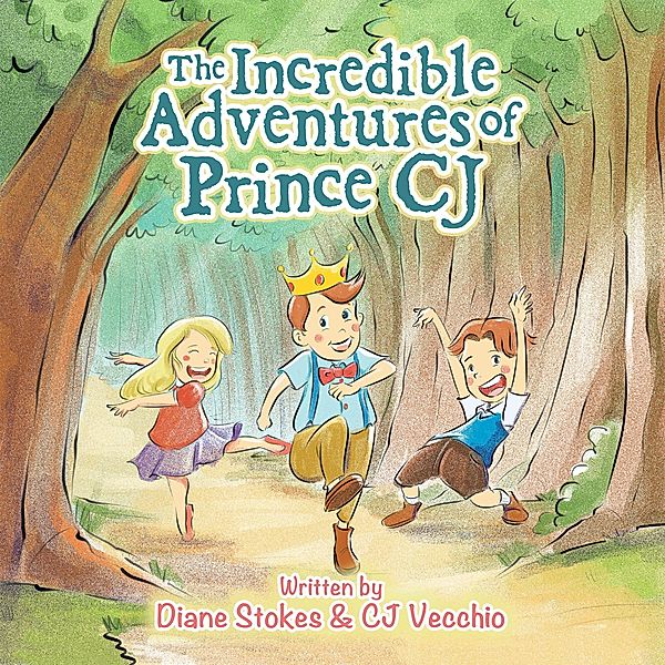 The Incredible Adventures of Prince Cj, Diane Stokes, Cj Vecchio