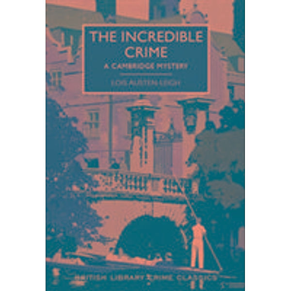 The Incredible Crime, Lois Austen-Leigh