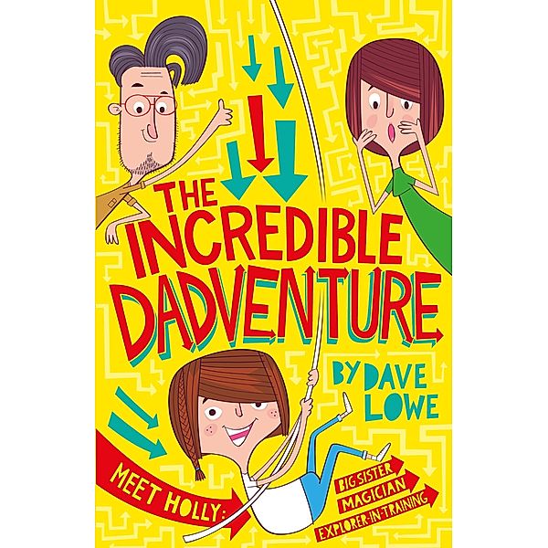 The Incredible Dadventure / The Incredible Dadventure Bd.1, Dave Lowe