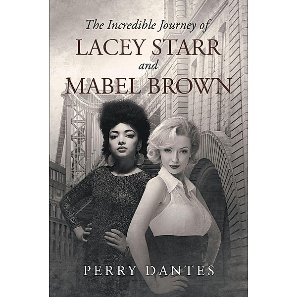 The Incredible Journey of Lacey Starr and Mabel Brown, Perry Dantes