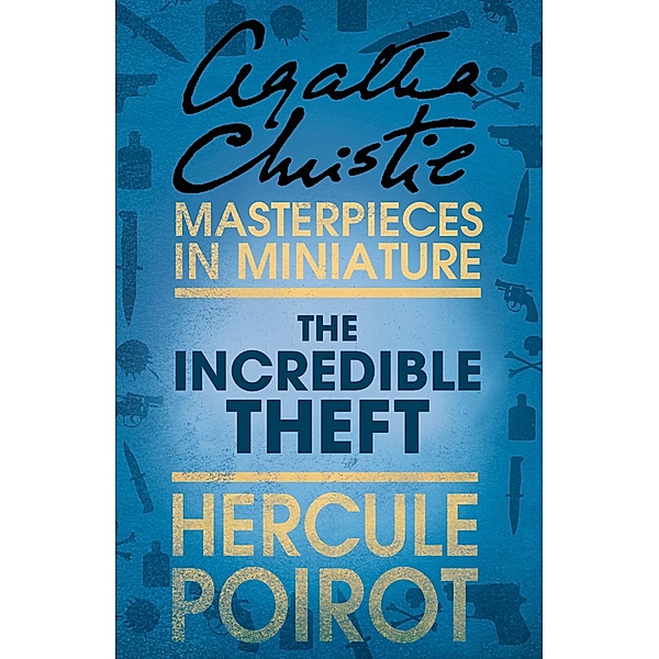 The Incredible Theft, Agatha Christie