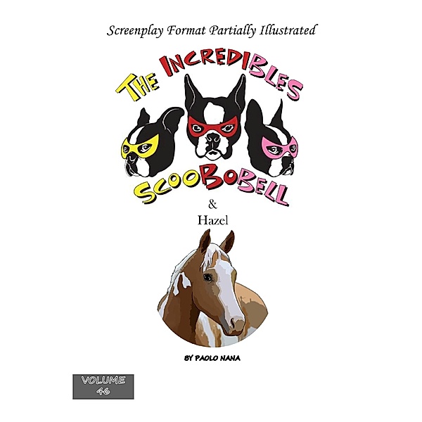 The Incredibles Scoobobell & Hazel (The Incredibles Scoobobell Series, #46) / The Incredibles Scoobobell Series, Paolo Nana