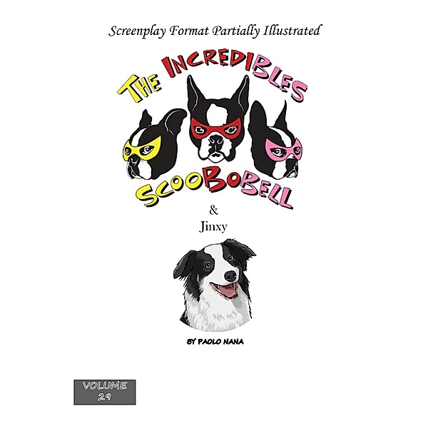 The Incredibles Scoobobell & Jinxy (The Incredibles Scoobobell Collection, #29) / The Incredibles Scoobobell Collection, Paolo Nana