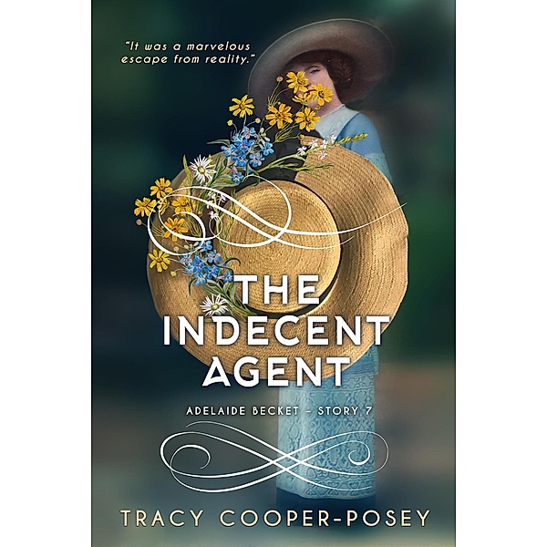 The Indecent Agent (Adelaide Becket, #7) / Adelaide Becket, Tracy Cooper-Posey
