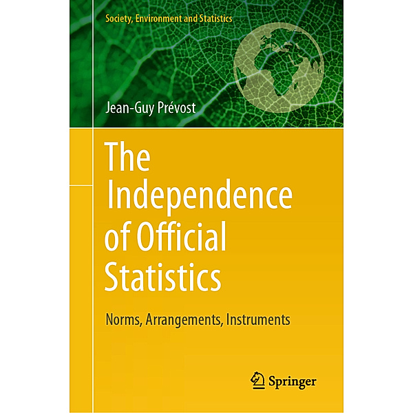 The Independence of Official Statistics, Jean-Guy Prévost