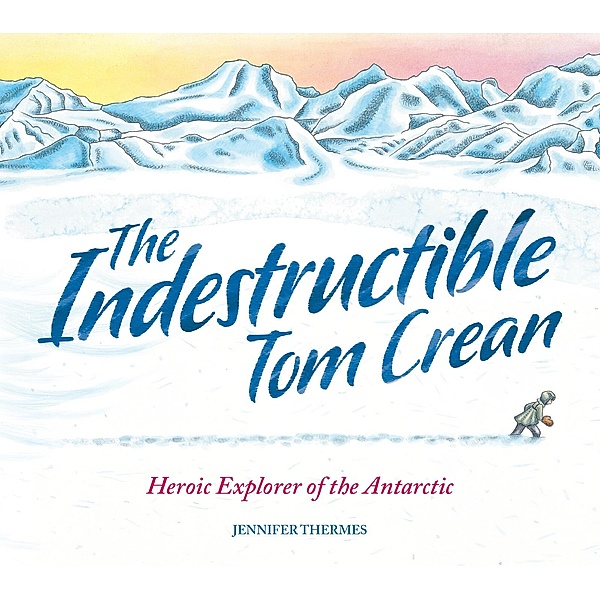The Indestructible Tom Crean, Jennifer Thermes
