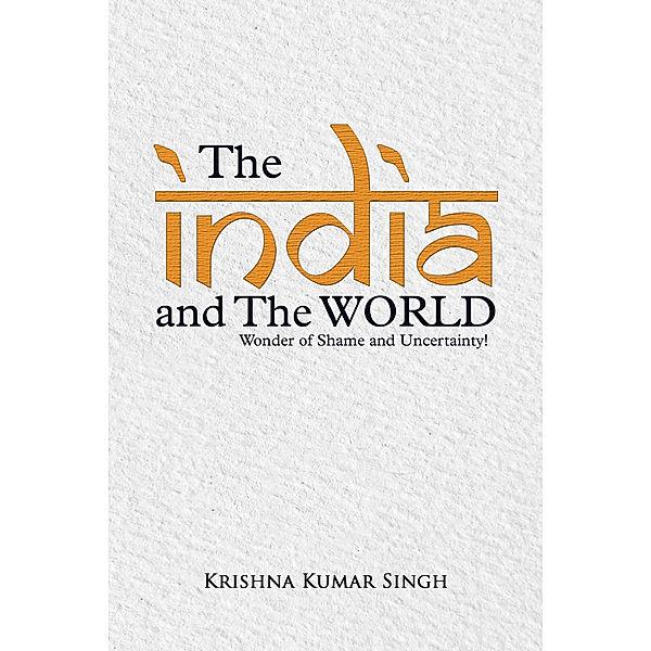 The India and the World, Krishna Kumar Singh