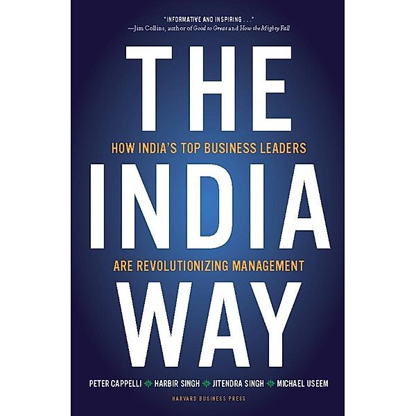 The India Way, Peter Cappelli, Harbir Singh, Jitendra Singh, Michael Useem