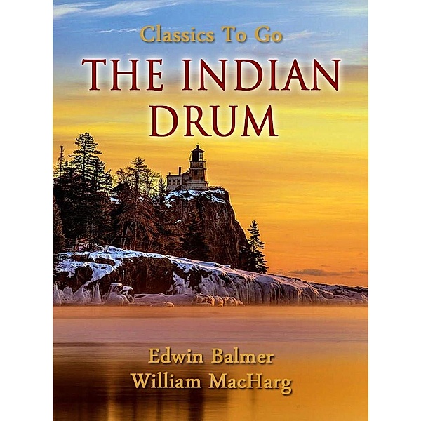 The Indian Drum, Edwin Balmer & William MacHarg
