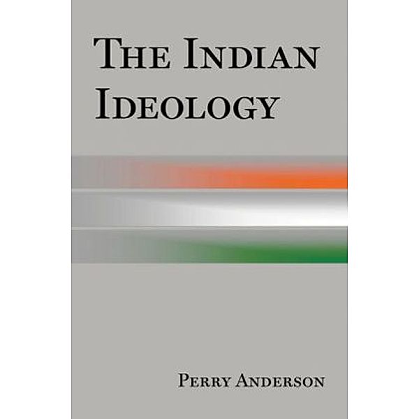 The Indian Ideology, Perry Anderson
