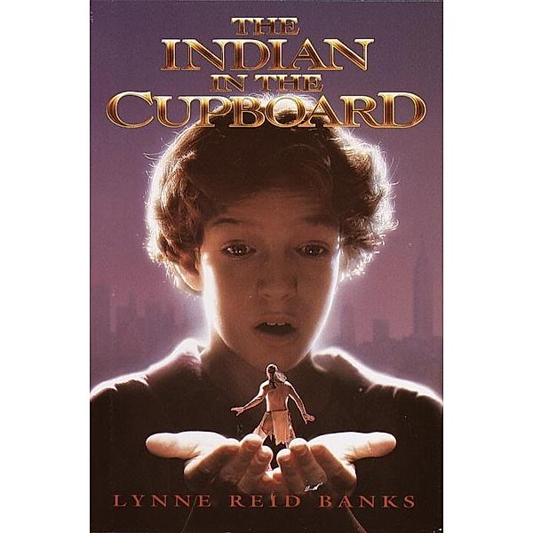 The Indian in the Cupboard / The Indian in the Cupboard, Lynne Reid Banks