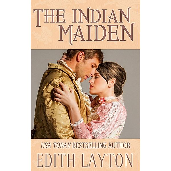 The Indian Maiden, Edith Layton