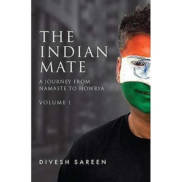 The Indian Mate Volume 1, Divesh Sareen