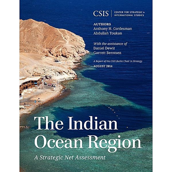 The Indian Ocean Region / CSIS Reports, Anthony H. Cordesman, Abdullah Toukan