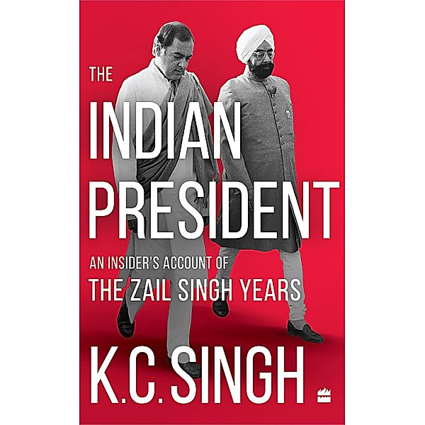 The Indian President, K. C. Singh