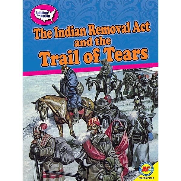 The Indian Removal Act and the Trail of Tears, Susan E. Hamen