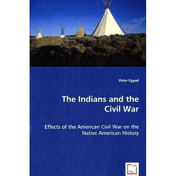 The Indians and the Civil War, Peter Egyed
