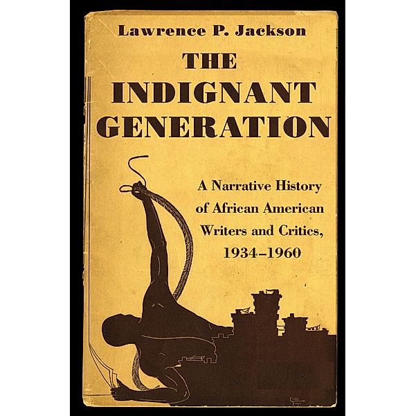 The Indignant Generation, Lawrence P. Jackson