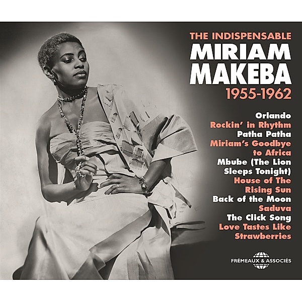 The Indispensable 1955-1962, Miriam Makeba
