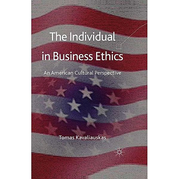 The Individual in Business Ethics, T. Kavaliauskas