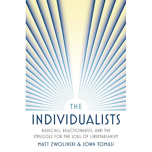 The Individualists, Matt Zwolinski, John Tomasi