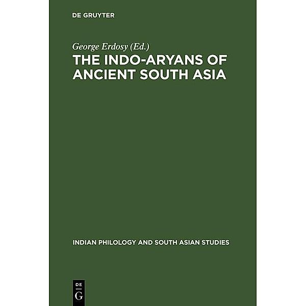 The Indo-Aryans of Ancient South Asia / Indian Philology and South Asian Studies Bd.1