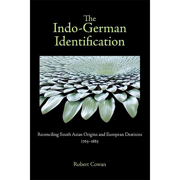 The Indo-German Identification / Studies in German Literature Linguistics and Culture Bd.86, Robert B. Robert B. Cowan