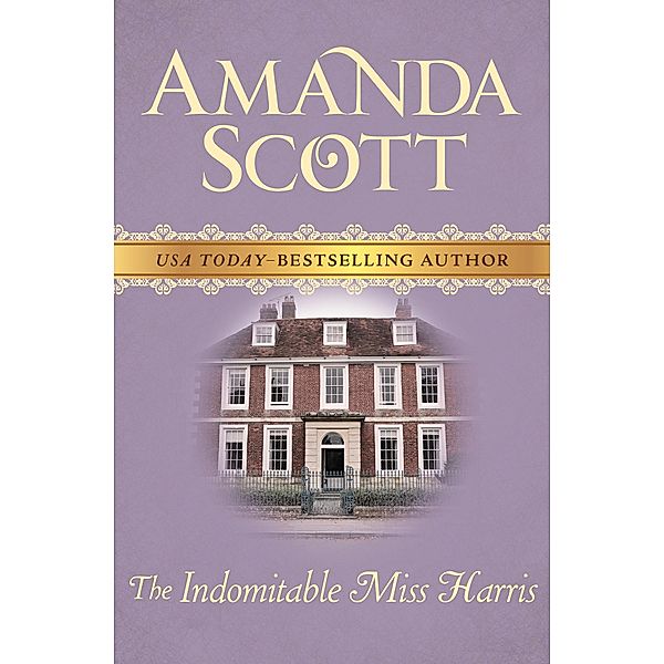 The Indomitable Miss Harris, Amanda Scott