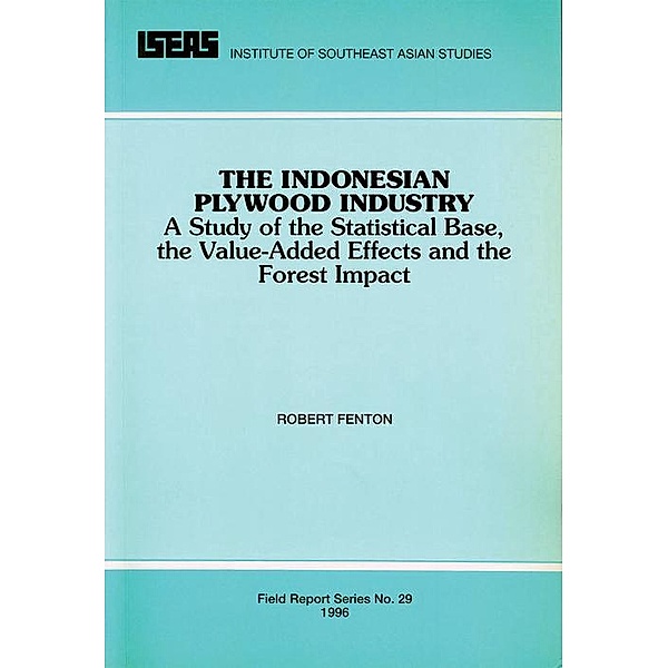 The Indonesian Plywood Industry, Robert Fenton