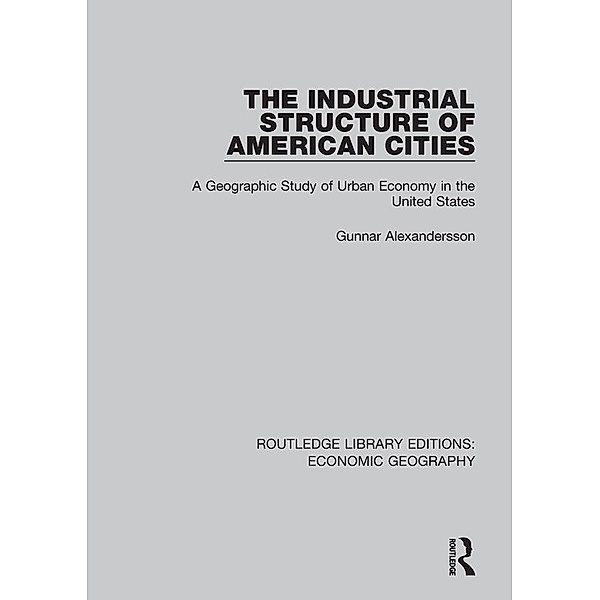 The Industrial Structure of American Cities, Gunnar Alexandersson