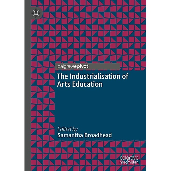 The Industrialisation of Arts Education / Progress in Mathematics