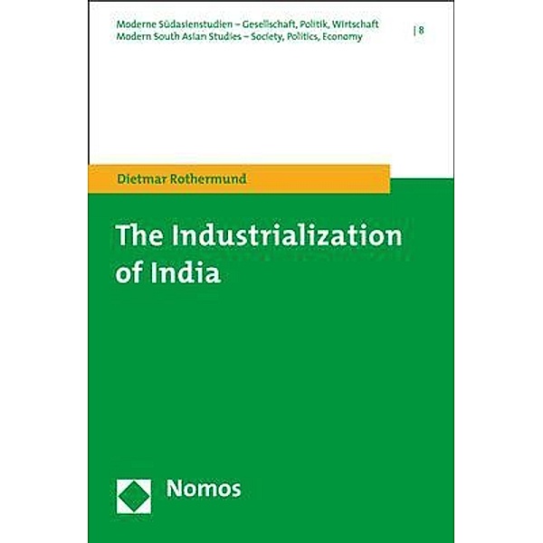 The Industrialization of India, Dietmar Rothermund
