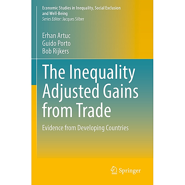 The Inequality Adjusted Gains from Trade, Erhan Artuc, Guido Porto, Bob Rijkers