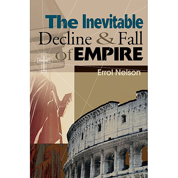 The Inevitable Decline and Fall of Empire, Errol Nelson