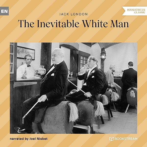 The Inevitable White Man, Jack London