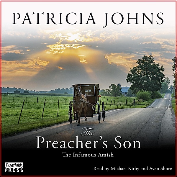 The Infamous Amish - 1 - The Preacher's Son, Patricia Johns