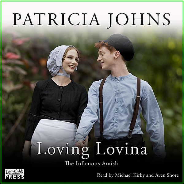 The Infamous Amish - 3 - Loving Lovina, Patricia Johns