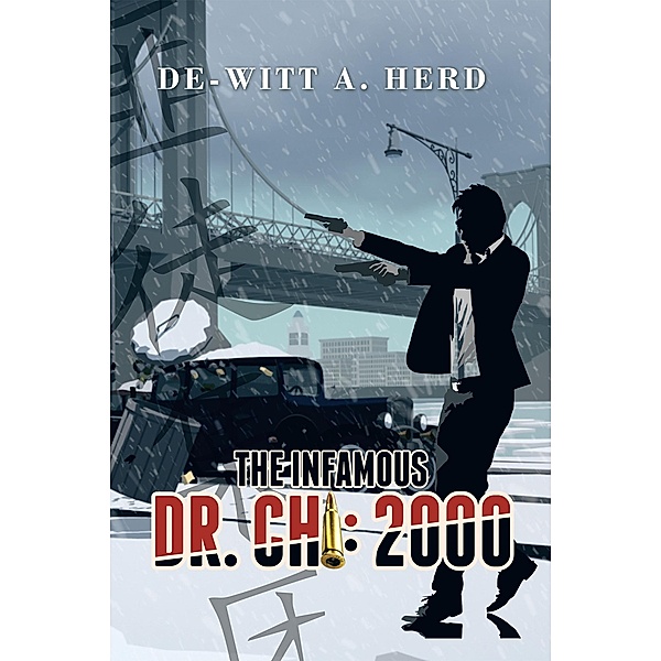 The Infamous Dr. Chi: 2000, De-Witt A. Herd
