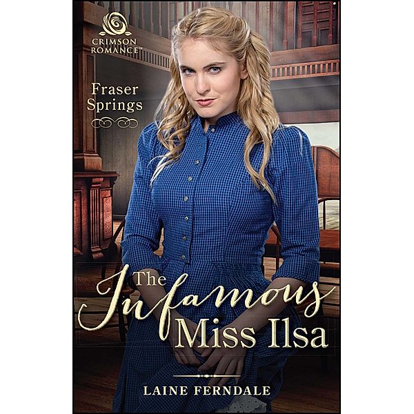 The Infamous Miss Ilsa, Laine Ferndale