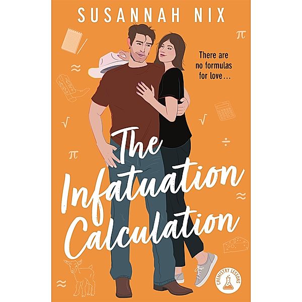 The Infatuation Calculation / Chemistry Lessons Bd.6, Susannah Nix